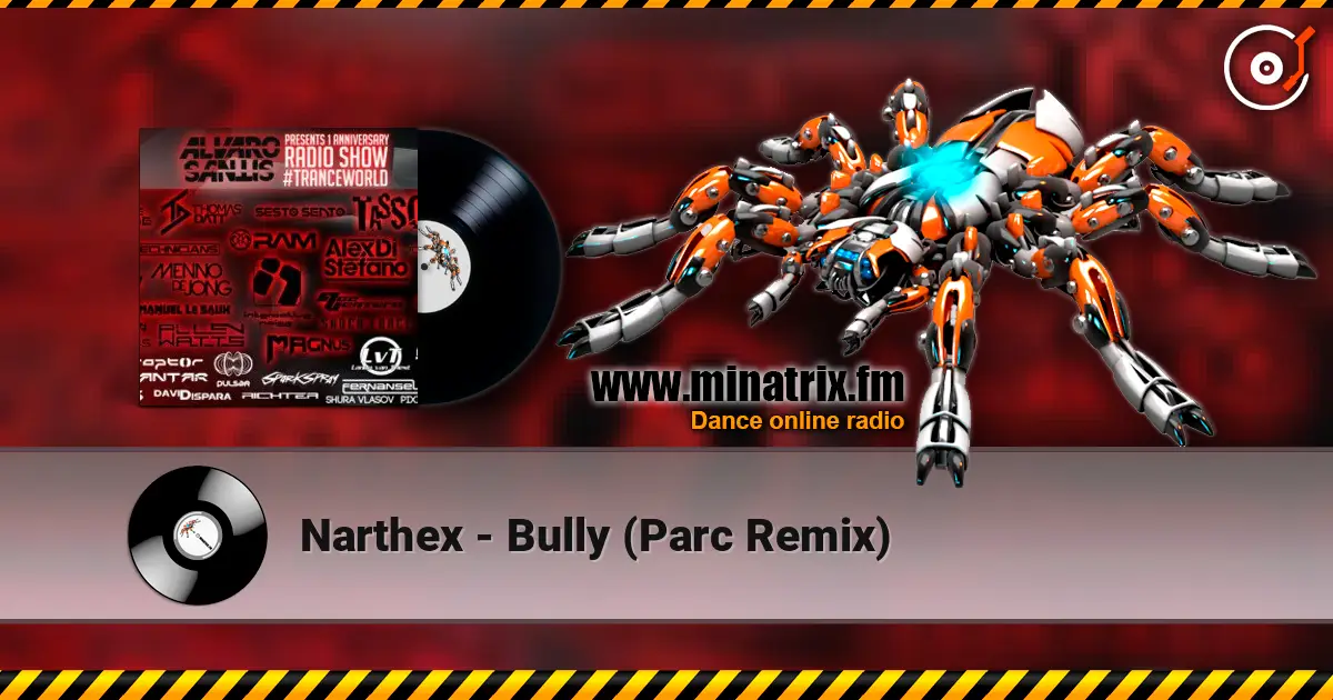 Narthex - Bully (Parc Remix) escuchar online en alta calidad | Minatrix.FM