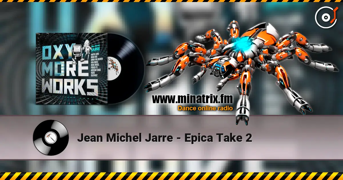Jean Michel Jarre - Epica Take 2 escuchar online en alta calidad | Minatrix.FM