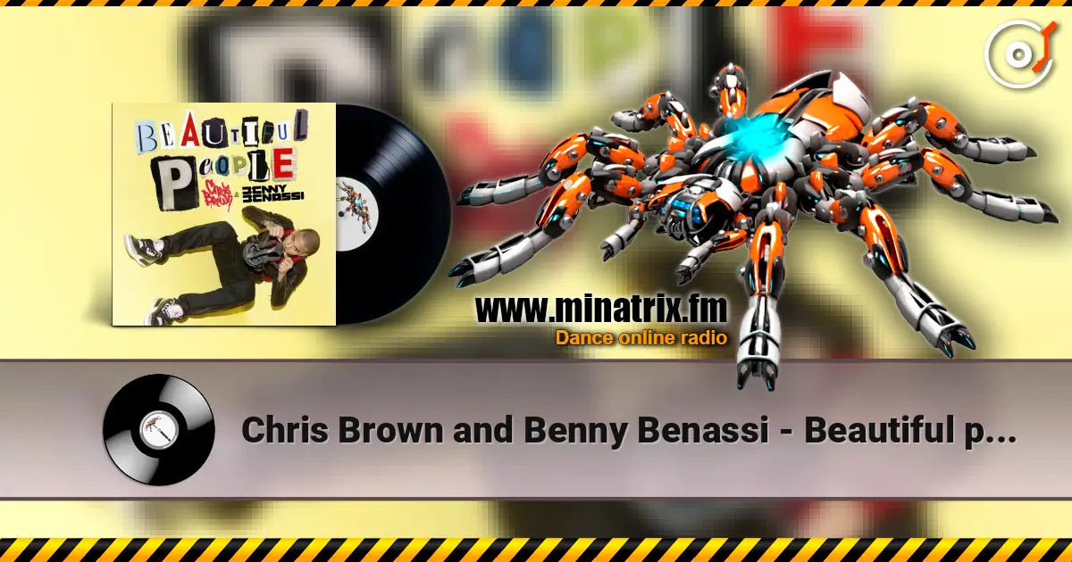 Chris Brown and Benny Benassi - Beautiful people (club mix) escuchar online en alta calidad | Minatrix.FM