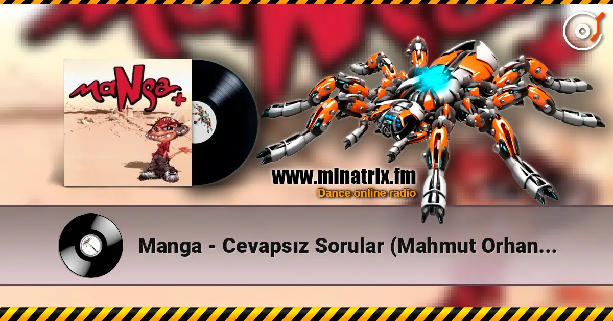 Manga - Cevapsız Sorular (Mahmut Orhan Remix) escuchar online en alta calidad | Minatrix.FM
