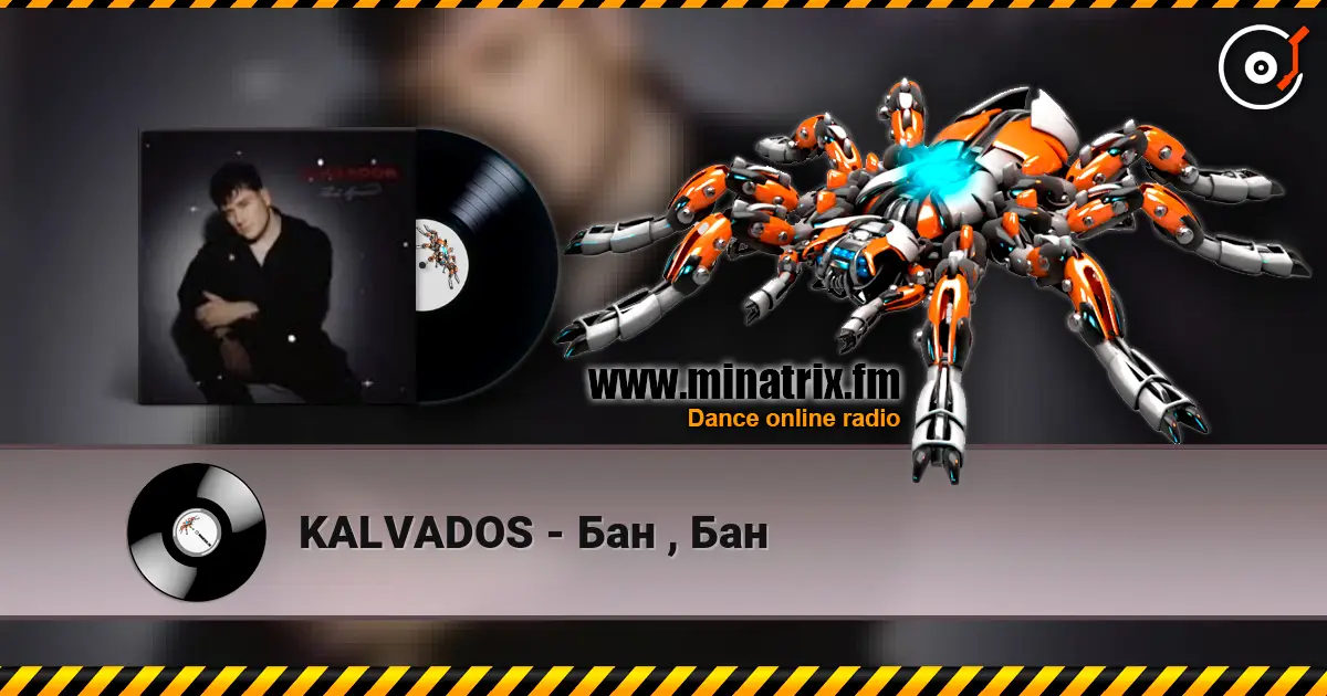 KALVADOS - Бан  , Бан escuchar online en alta calidad | Minatrix.FM