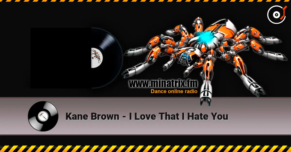 Kane Brown - I Love That I Hate You escuchar online en alta calidad | Minatrix.FM