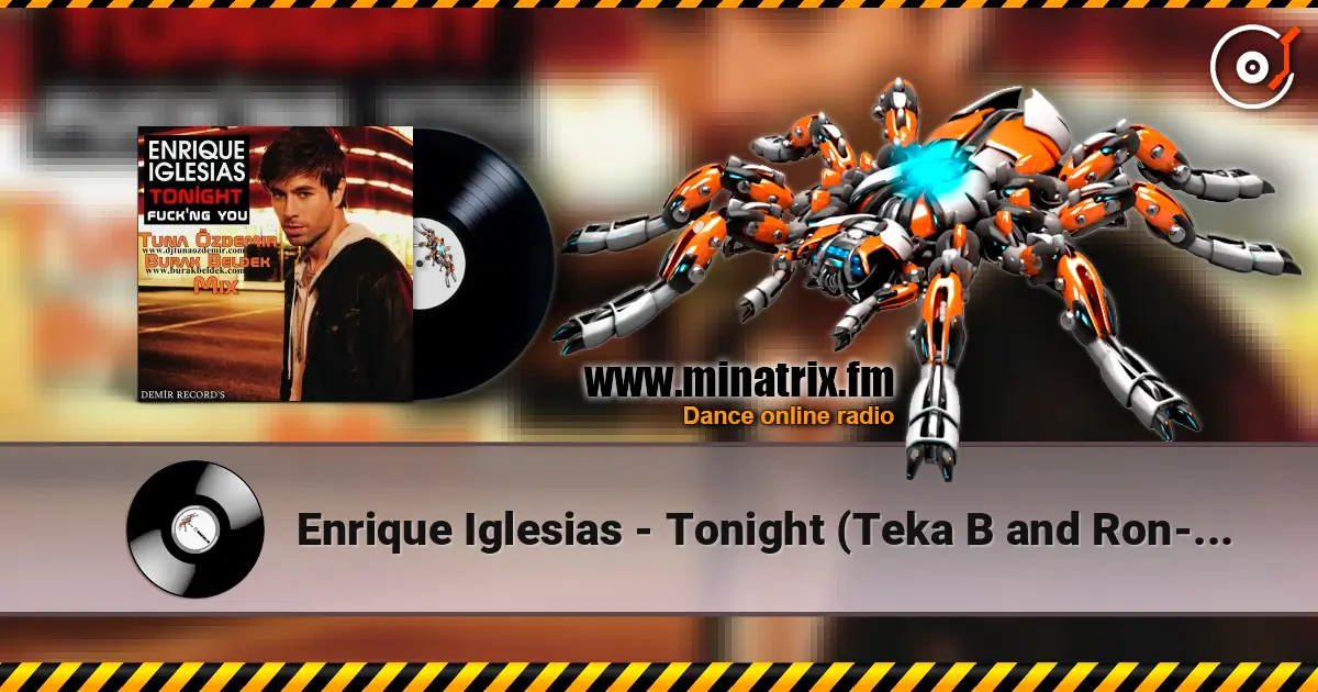 Enrique Iglesias - Tonight (Teka B and Ron-S bootleg) escuchar online en alta calidad | Minatrix.FM