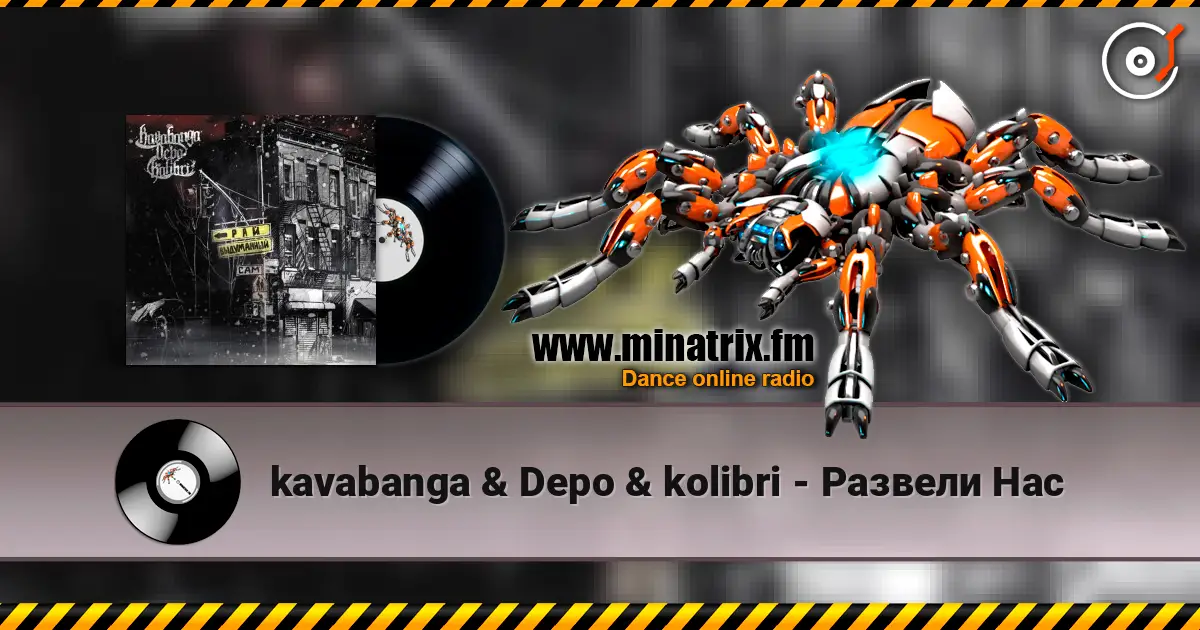 kavabanga & Depo & kolibri - Развели Нас escuchar online en alta calidad | Minatrix.FM