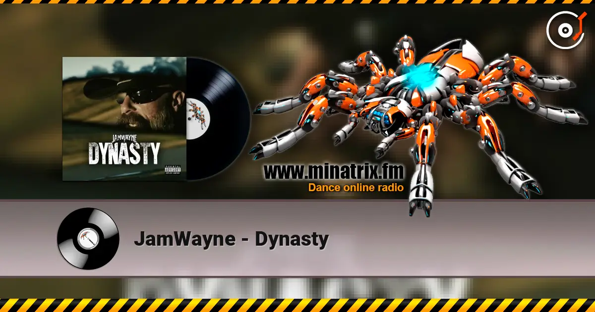 JamWayne - Dynasty escuchar online en alta calidad | Minatrix.FM