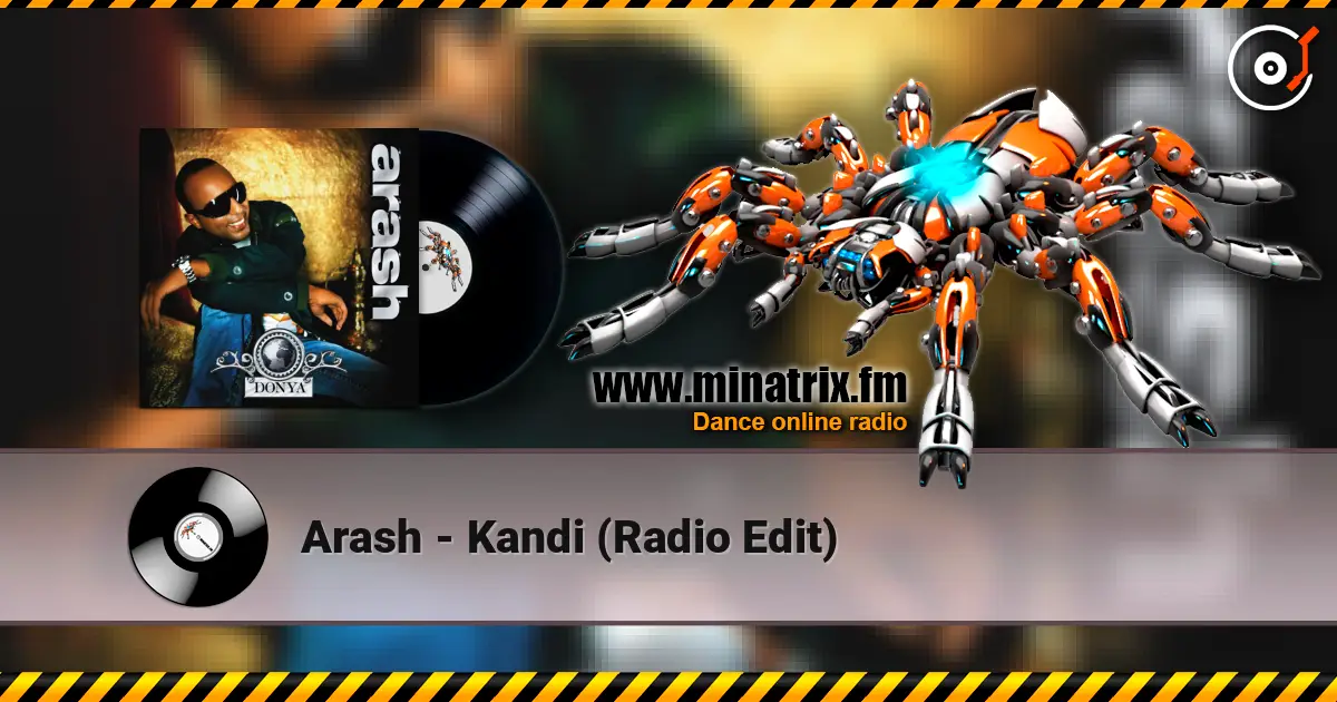 Arash - Kandi (Radio Edit) escuchar online en alta calidad | Minatrix.FM
