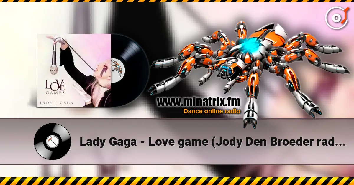 Lady Gaga - Love game (Jody Den Broeder radio remix) escuchar online en alta calidad | Minatrix.FM