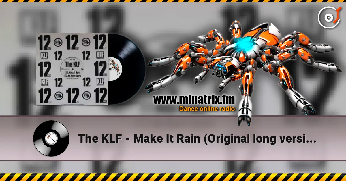 The KLF - Make It Rain (Original long version) escuchar online en alta calidad | Minatrix.FM