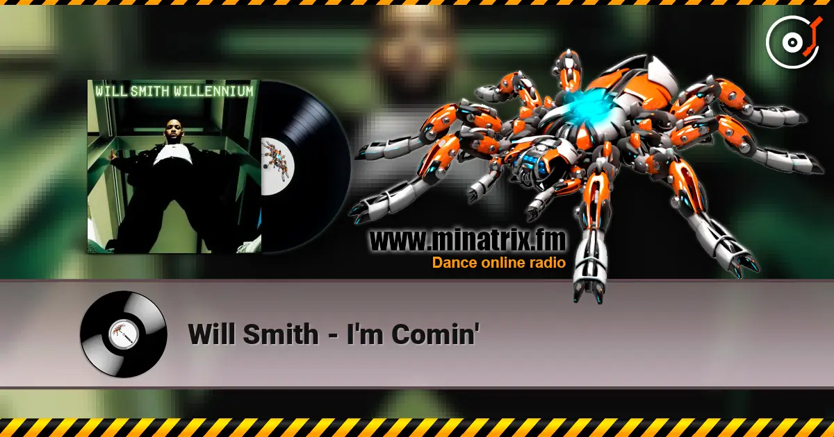 Will Smith - I'm Comin' escuchar online en alta calidad | Minatrix.FM