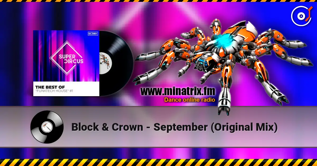 Block & Crown - September (Original Mix) escuchar online en alta calidad | Minatrix.FM