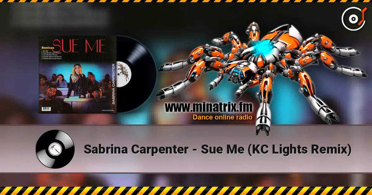 Sabrina Carpenter - Sue Me (KC Lights Remix) escuchar online en alta calidad | Minatrix.FM