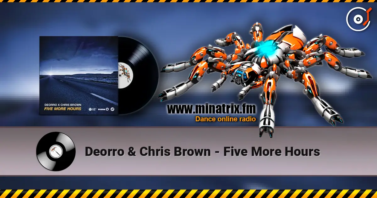 Deorro & Chris Brown - Five More Hours escuchar online en alta calidad | Minatrix.FM