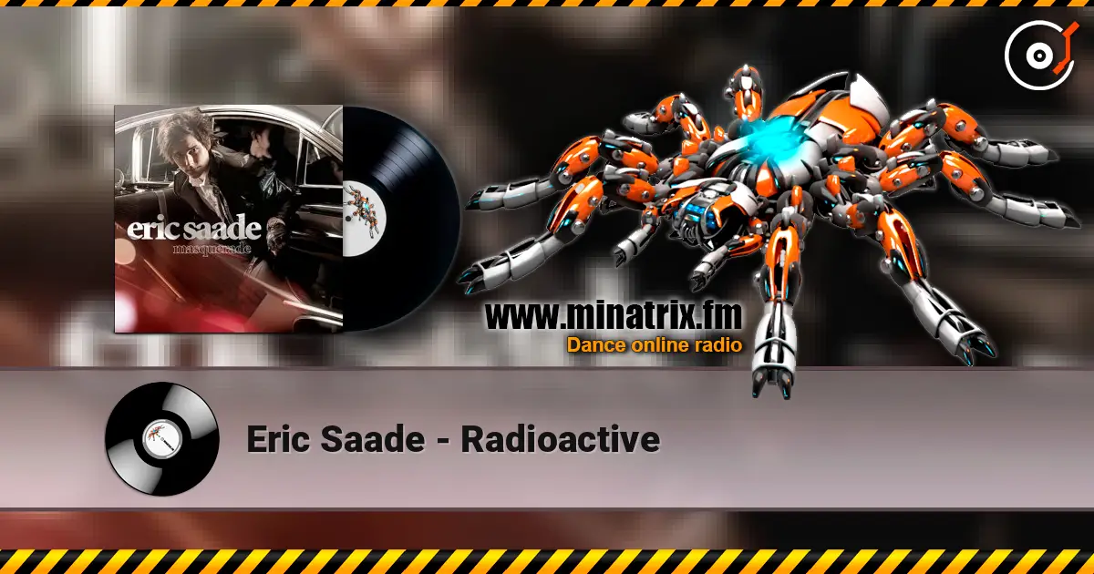 Eric Saade - Radioactive escuchar online en alta calidad | Minatrix.FM