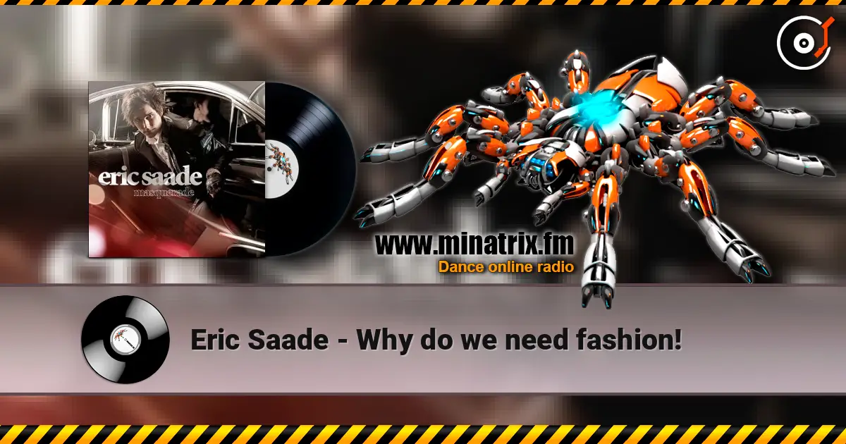 Eric Saade - Why do we need fashion! escuchar online en alta calidad | Minatrix.FM