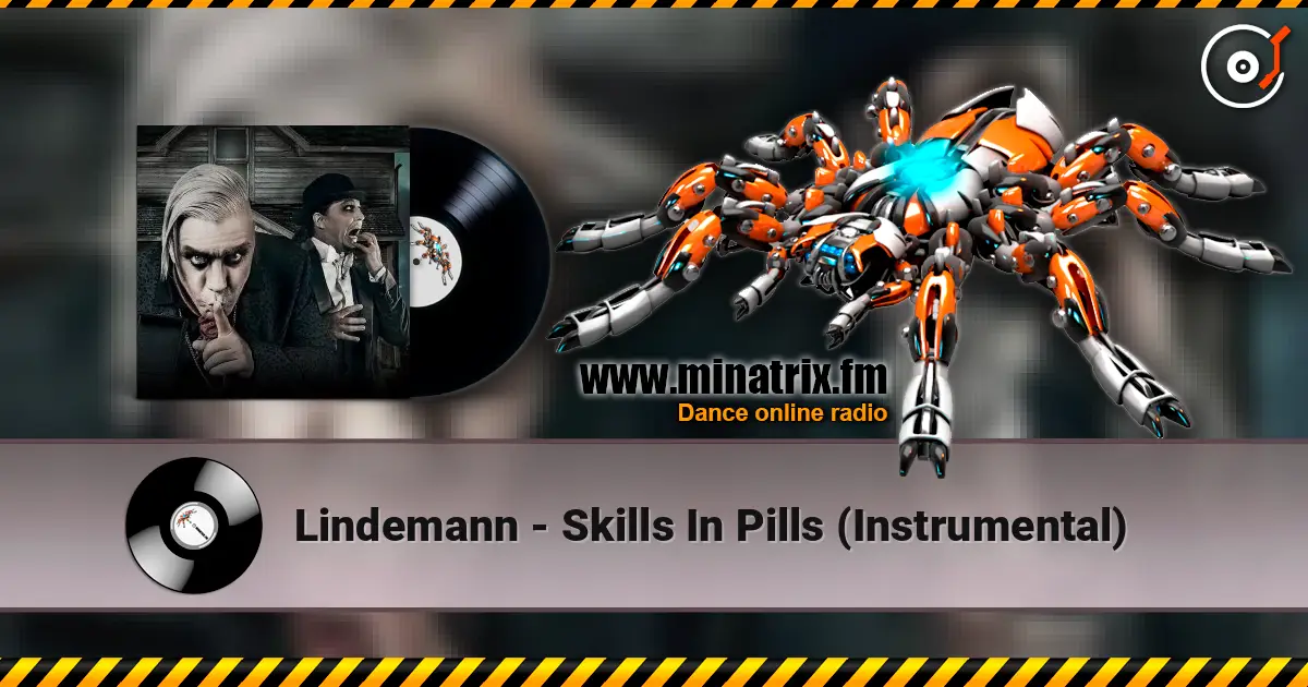 Lindemann - Skills In Pills (Instrumental) escuchar online en alta calidad | Minatrix.FM