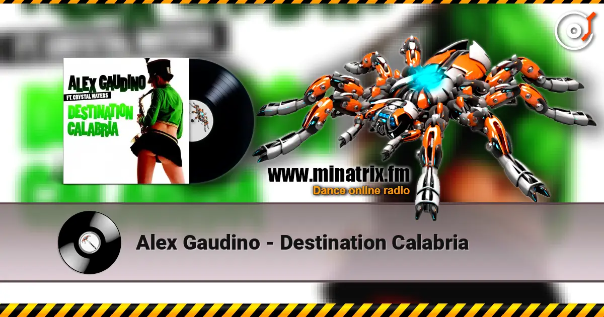Alex Gaudino - Destination Calabria escuchar online en alta calidad | Minatrix.FM