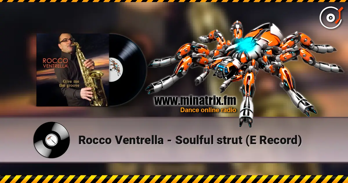 Rocco Ventrella - Soulful strut (E Record) escuchar online en alta calidad | Minatrix.FM