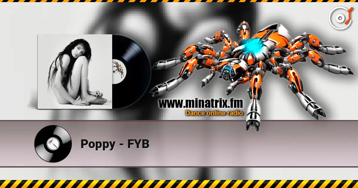 Poppy - FYB escuchar online en alta calidad | Minatrix.FM