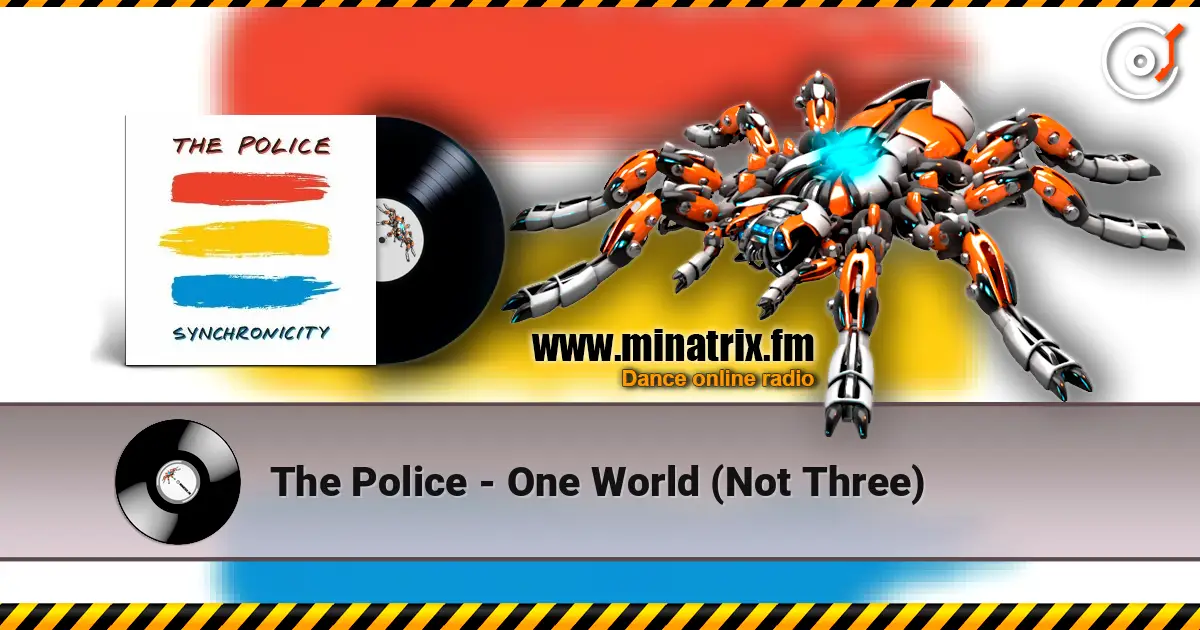 The Police - One World (Not Three) escuchar online en alta calidad | Minatrix.FM