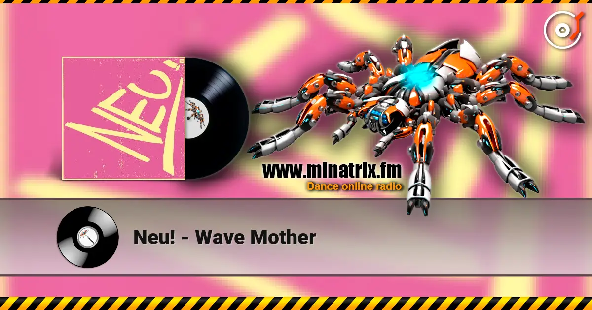 Neu! - Wave Mother escuchar online en alta calidad | Minatrix.FM