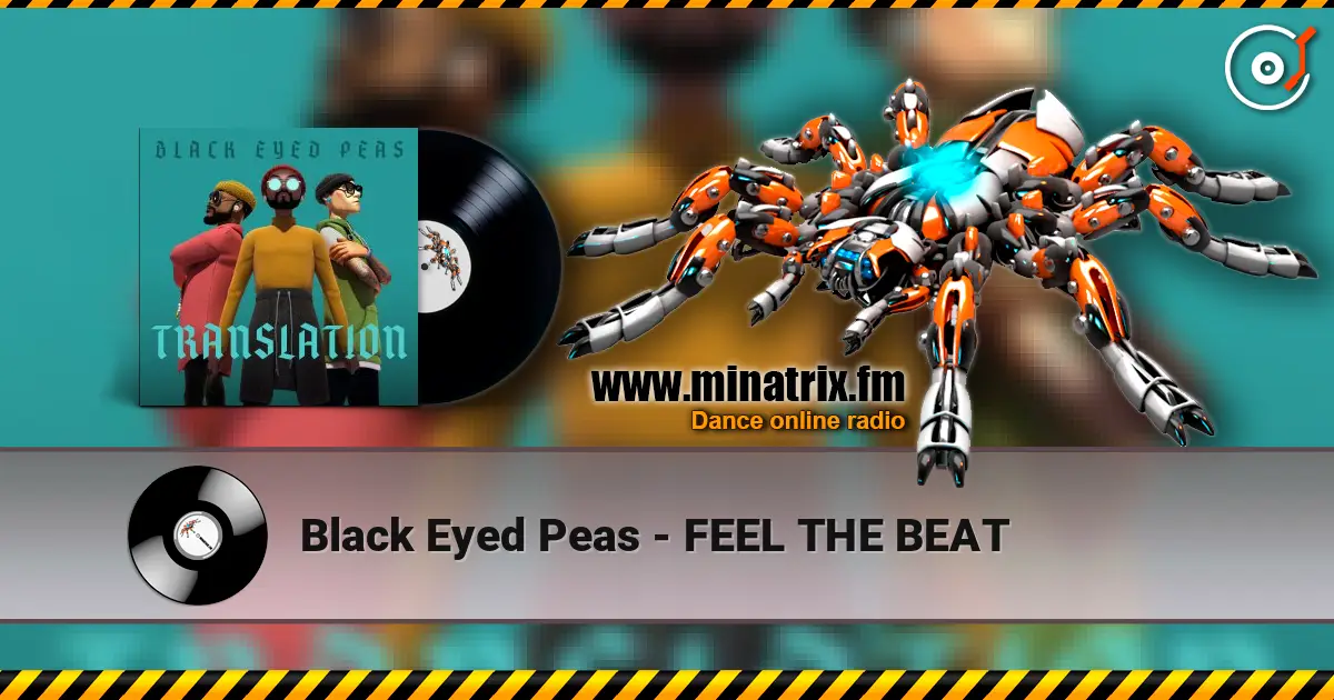 Black Eyed Peas - FEEL THE BEAT escuchar online en alta calidad | Minatrix.FM