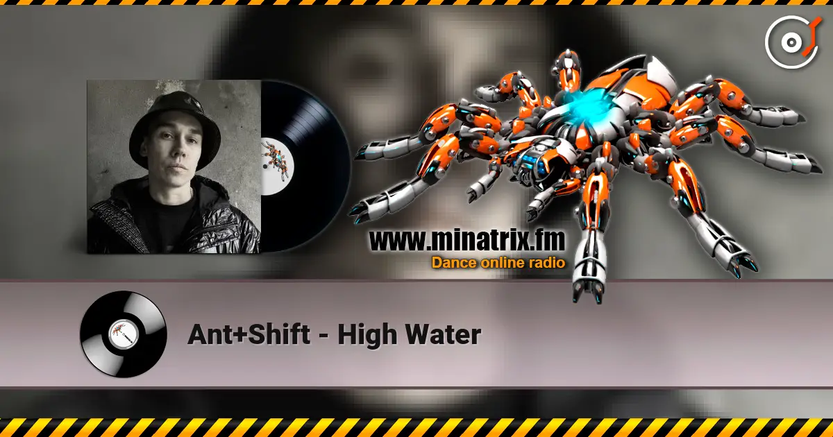 Ant+Shift - High Water escuchar online en alta calidad | Minatrix.FM