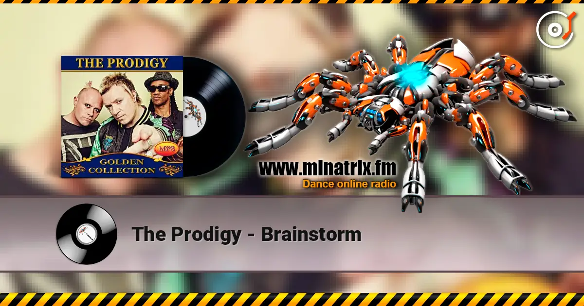 The Prodigy - Brainstorm escuchar online en alta calidad | Minatrix.FM