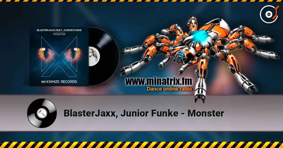 BlasterJaxx, Junior Funke - Monster escuchar online en alta calidad | Minatrix.FM