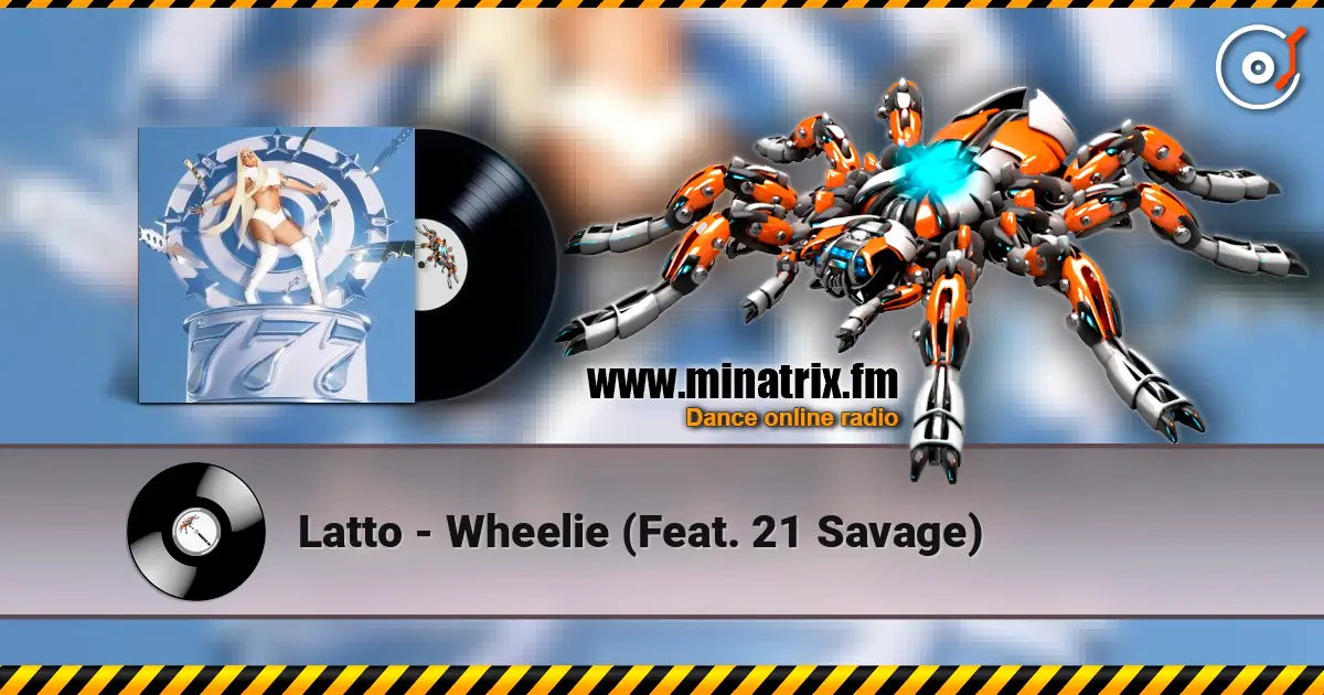 Latto - Wheelie (Feat. 21 Savage) escuchar online en alta calidad | Minatrix.FM