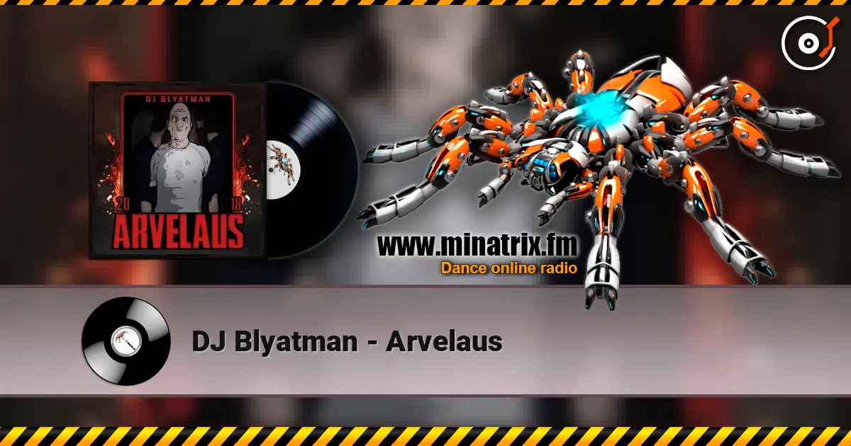 DJ Blyatman - Arvelaus escuchar online en alta calidad | Minatrix.FM