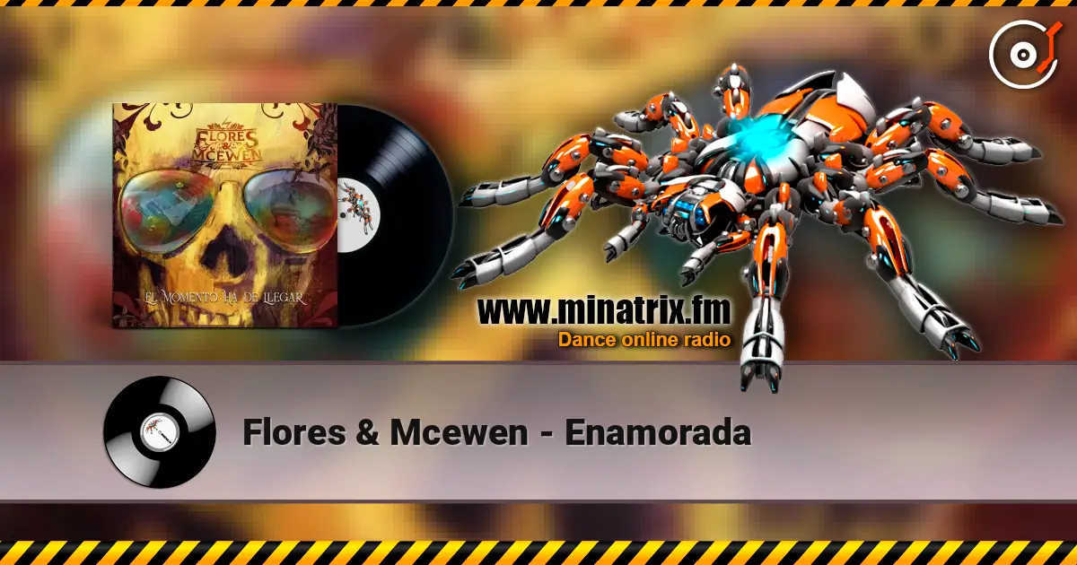 Flores & Mcewen - Enamorada escuchar online en alta calidad | Minatrix.FM