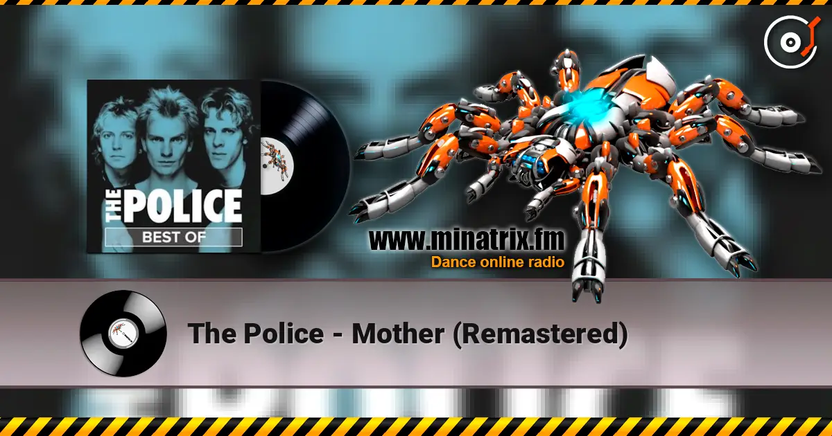 The Police - Mother (Remastered) escuchar online en alta calidad | Minatrix.FM