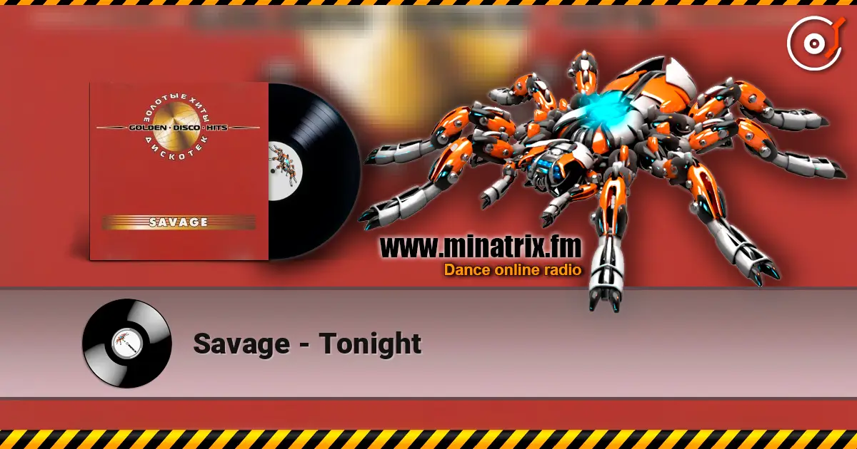 Savage - Tonight escuchar online en alta calidad | Minatrix.FM