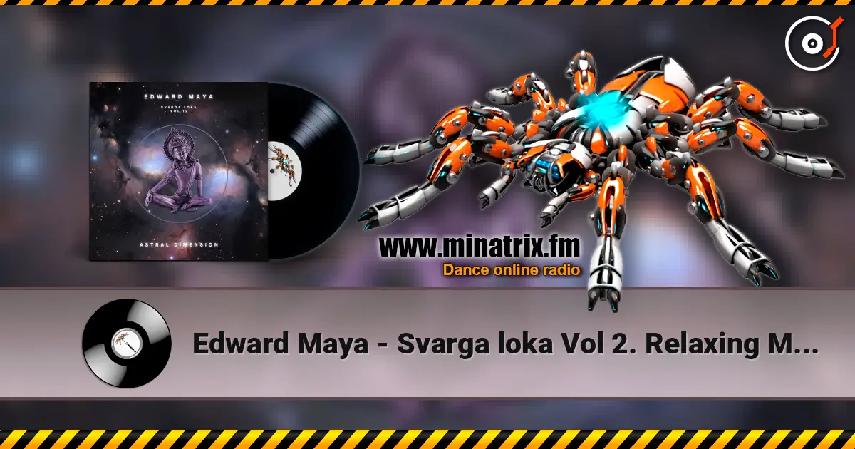 Edward Maya - Svarga loka Vol 2. Relaxing Music escuchar online en alta calidad | Minatrix.FM