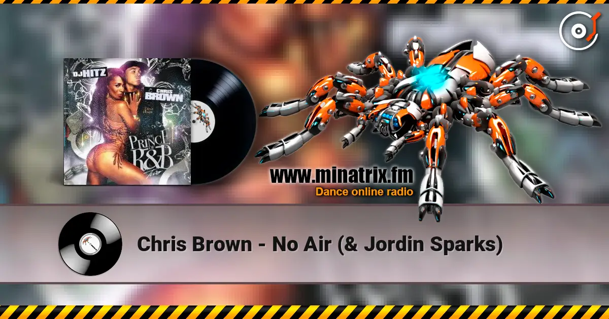 Chris Brown - No Air (& Jordin Sparks) escuchar online en alta calidad | Minatrix.FM