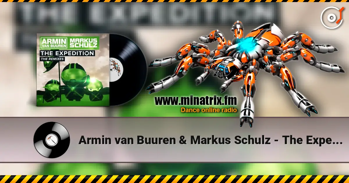 Armin van Buuren & Markus Schulz - The Expedition escuchar online en alta calidad | Minatrix.FM