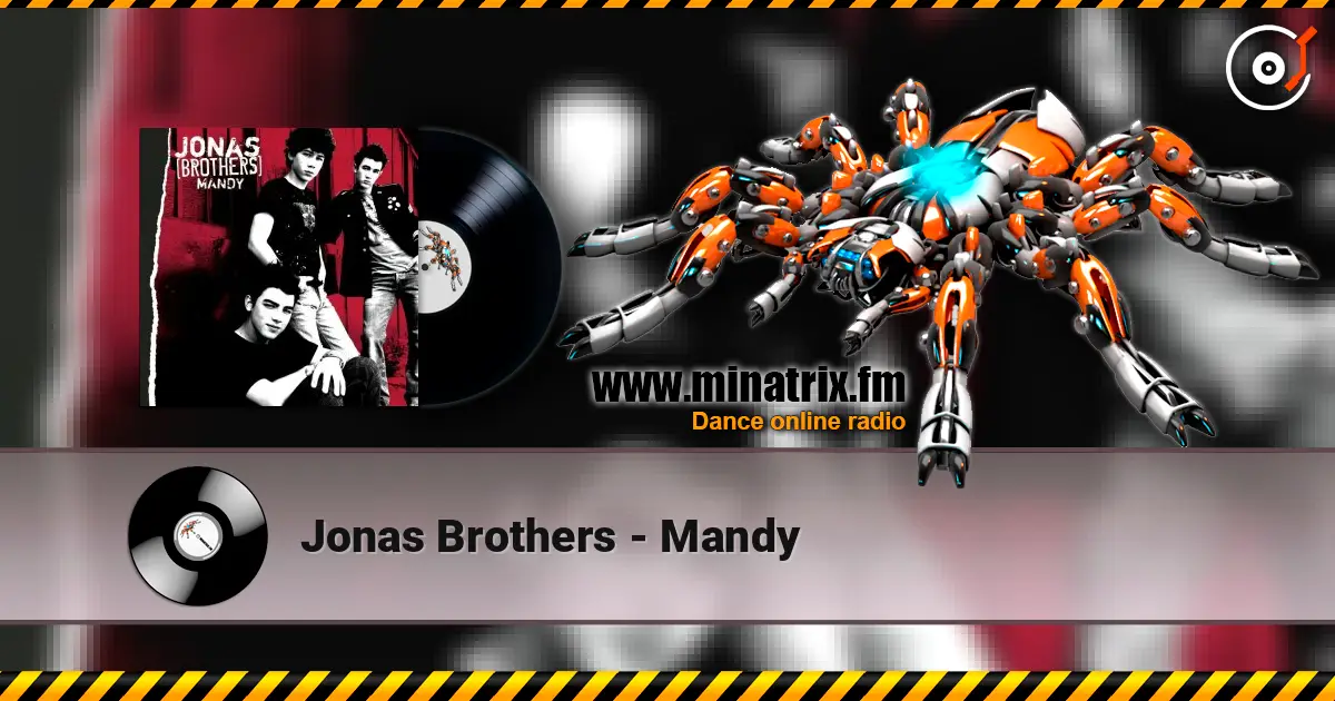 Jonas Brothers - Mandy escuchar online en alta calidad | Minatrix.FM