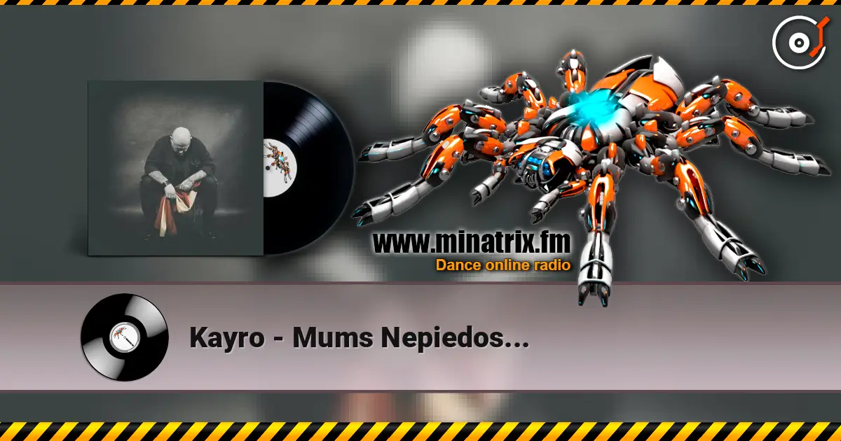 Kayro - Mums Nepiedos... escuchar online en alta calidad | Minatrix.FM
