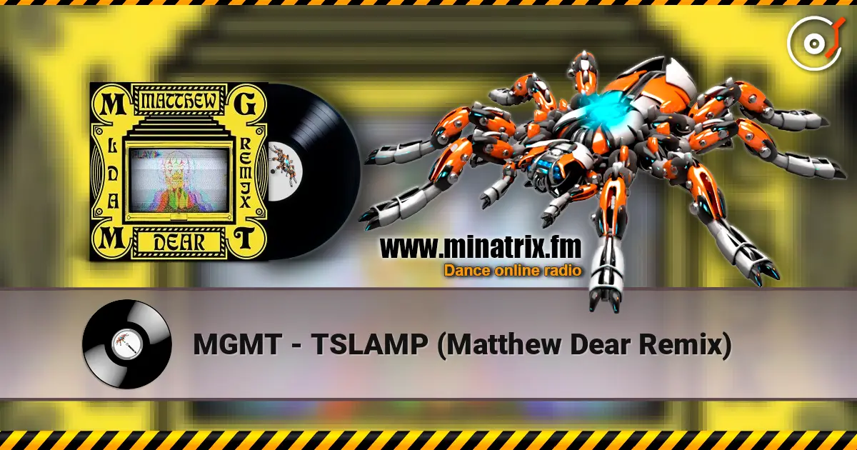 MGMT - TSLAMP (Matthew Dear Remix) escuchar online en alta calidad | Minatrix.FM
