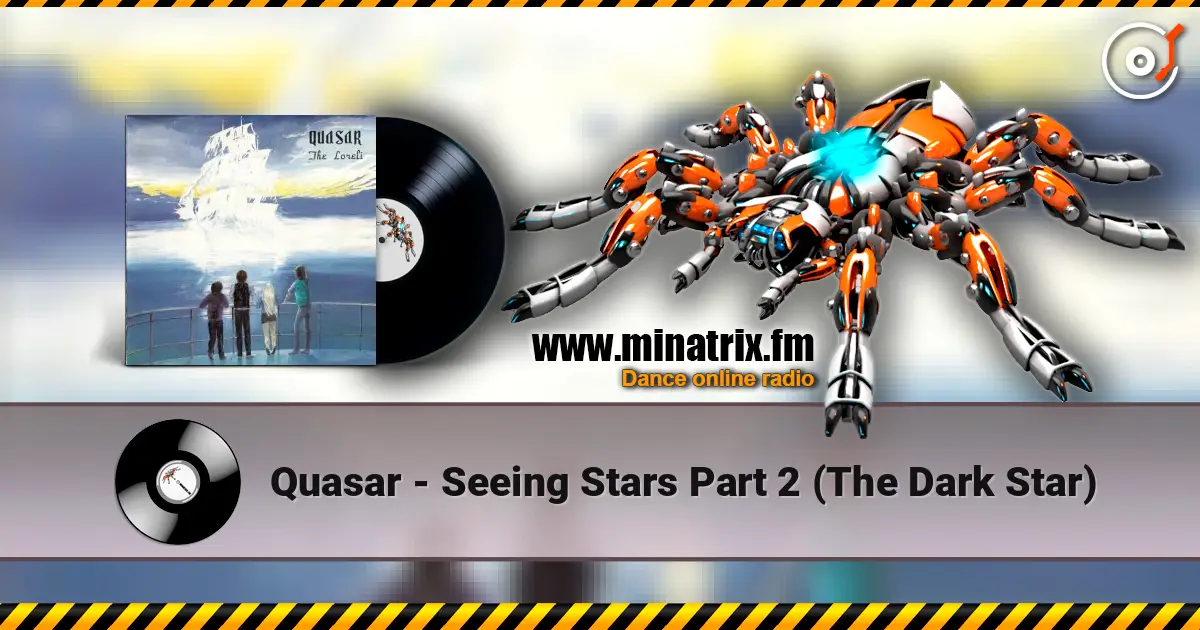 Quasar - Seeing Stars Part 2 (The Dark Star) escuchar online en alta calidad | Minatrix.FM