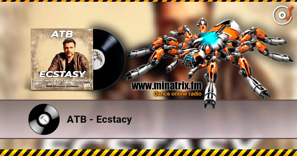 ATB - Ecstacy escuchar online en alta calidad | Minatrix.FM