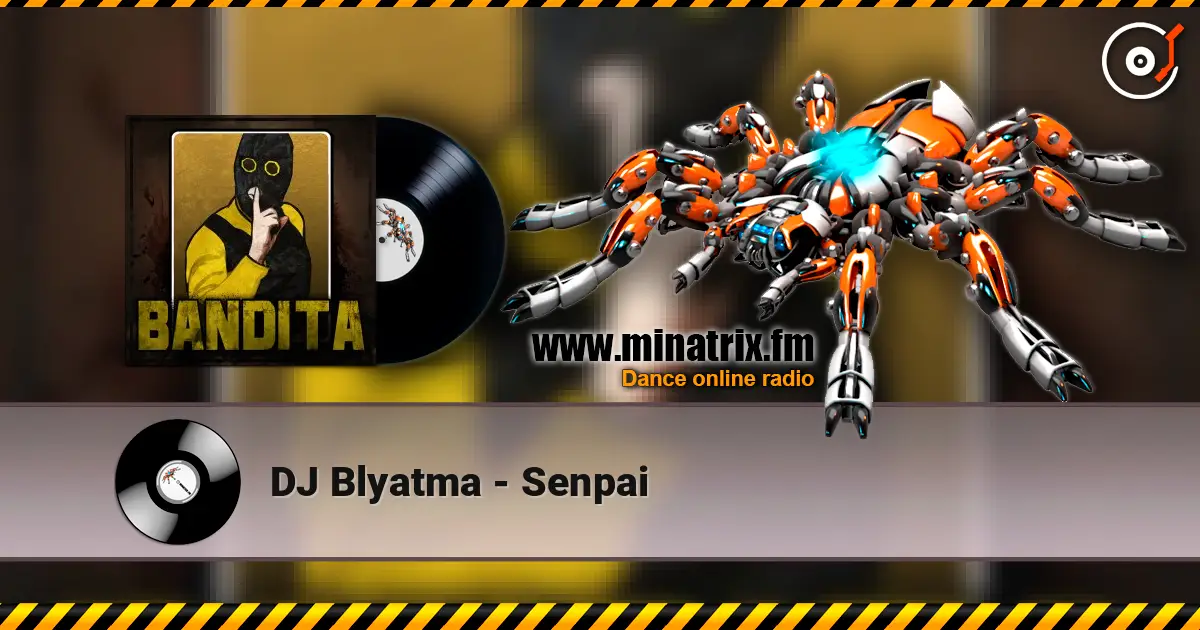 DJ Blyatma - Senpai escuchar online en alta calidad | Minatrix.FM