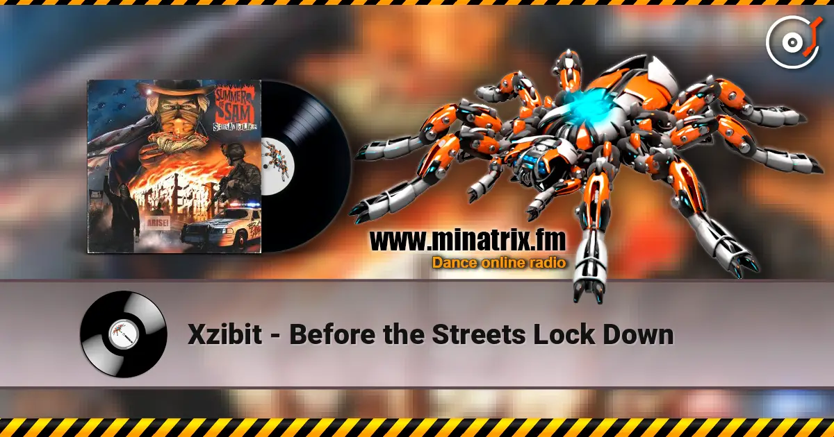 Xzibit - Before the Streets Lock Down escuchar online en alta calidad | Minatrix.FM