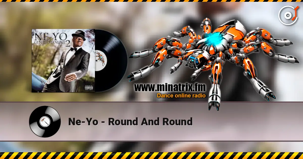 Ne-Yo - Round And Round escuchar online en alta calidad | Minatrix.FM