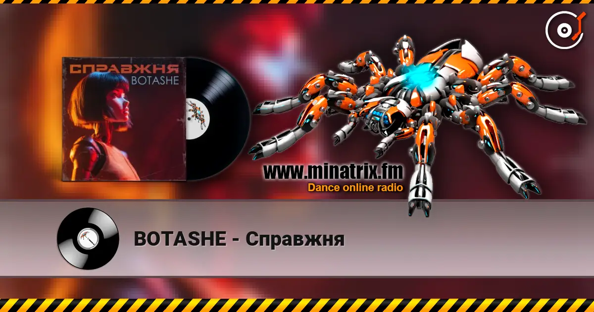 BOTASHE - Справжня escuchar online en alta calidad | Minatrix.FM
