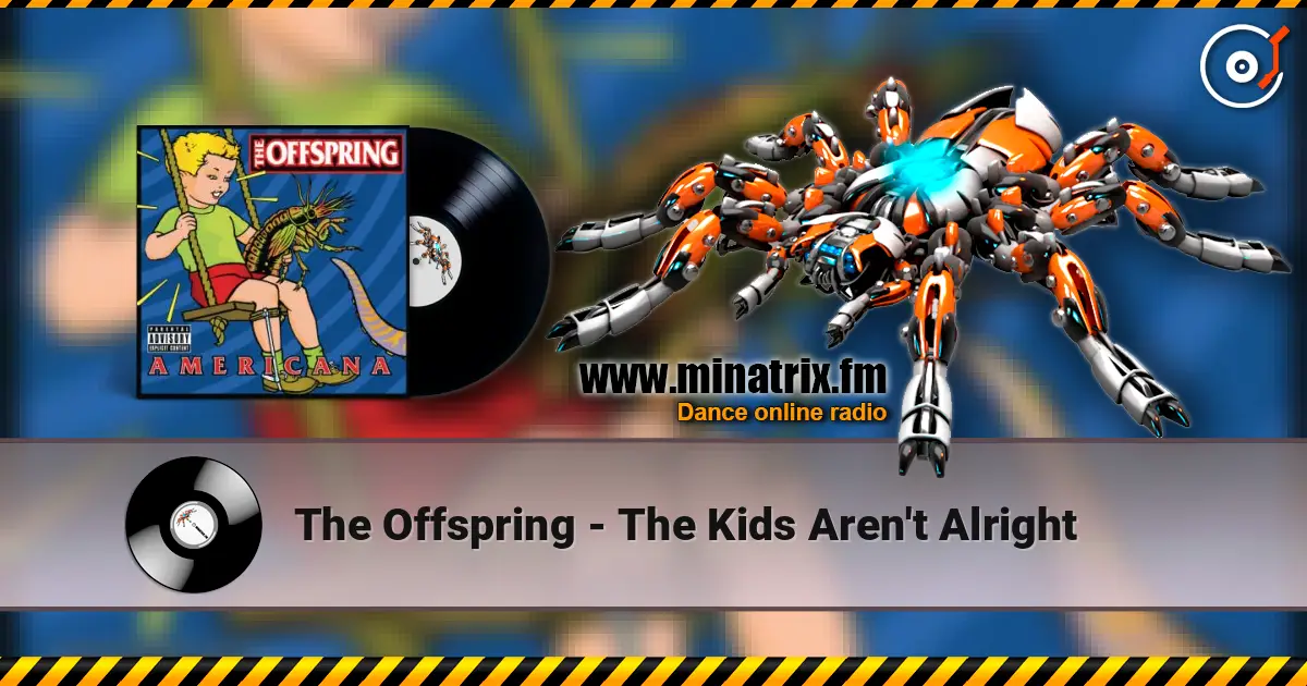 The Offspring - The Kids Aren't Alright escuchar online en alta calidad | Minatrix.FM