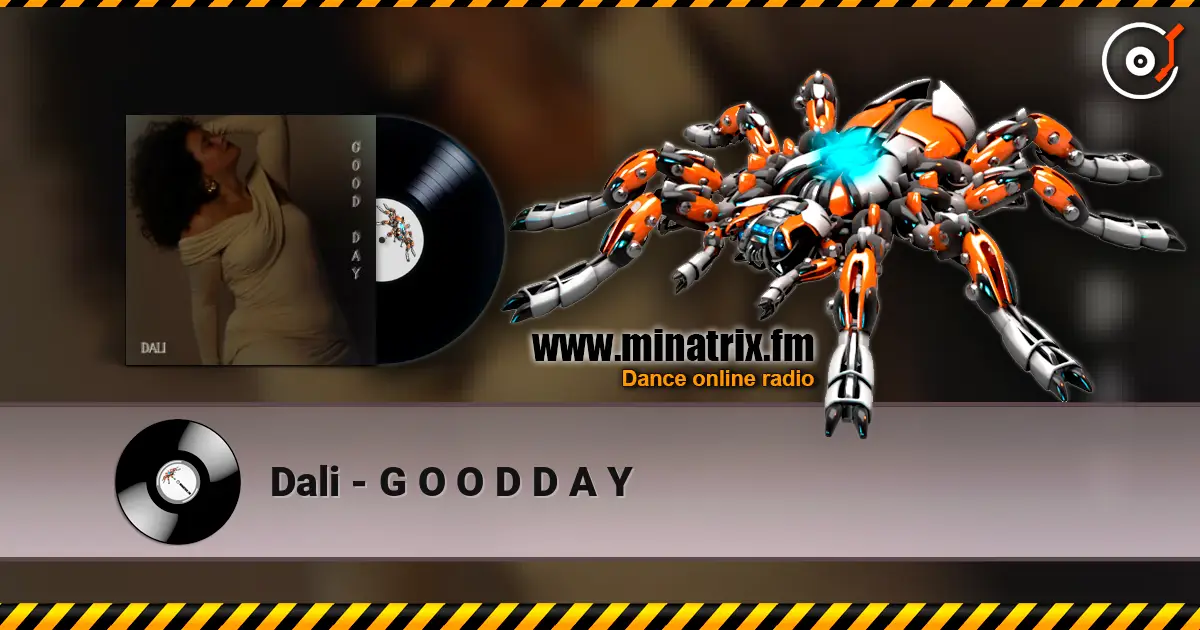 Dali - G O O D D A Y escuchar online en alta calidad | Minatrix.FM