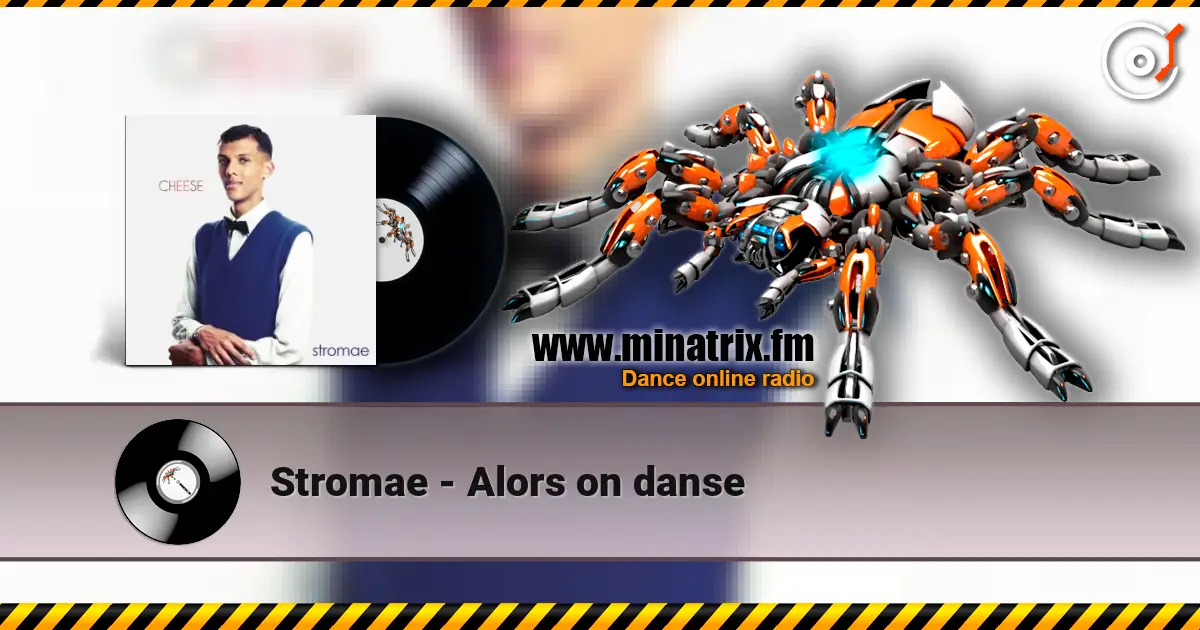 Stromae - Alors on danse escuchar online en alta calidad | Minatrix.FM