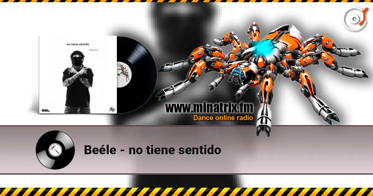 Beéle - no tiene sentido escuchar online en alta calidad | Minatrix.FM