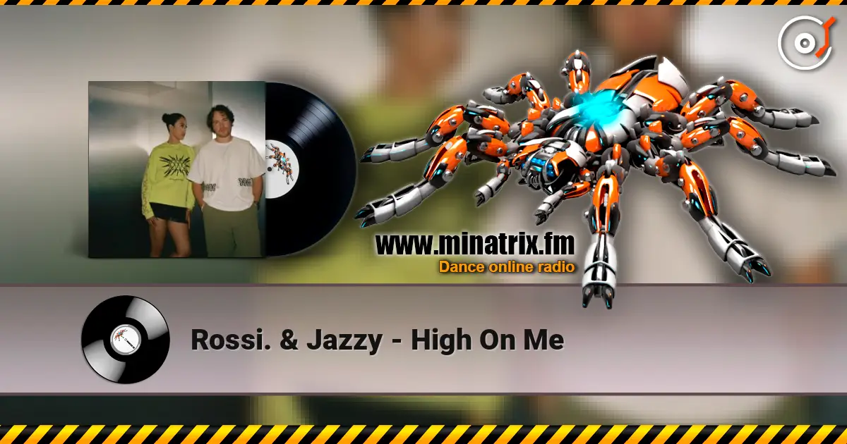 Rossi. & Jazzy - High On Me escuchar online en alta calidad | Minatrix.FM